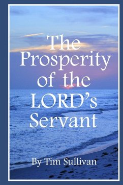 The Prosperity of the Lord's Servant - Sullivan, Tim
