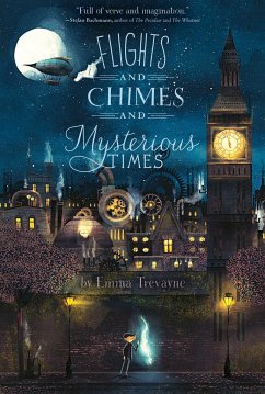 Flights and Chimes and Mysterious Times - Trevayne, Emma