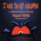 I Like to Eat Children: A Children's Horror Story