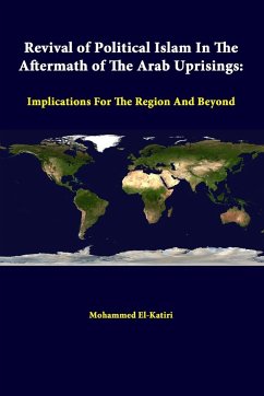 Revival of Political Islam in the Aftermath of the Arab Uprisings - Institute, Strategic Studies; El-Katiri, Mohammed