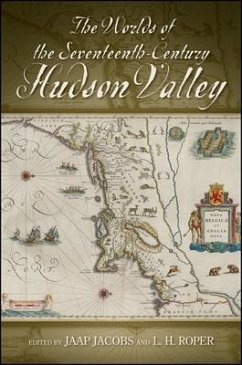 The Worlds of the Seventeenth-Century Hudson Valley