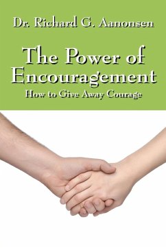 The Power of Encouragement - Aanonsen, Richard G.