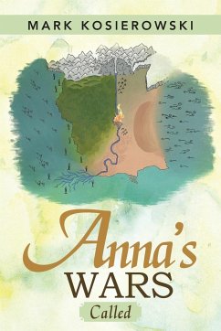 Anna's Wars - Kosierowski, Mark