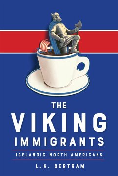 The Viking Immigrants - Bertram, L K