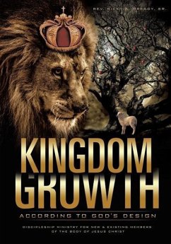 Kingdom Growth According to God's Design - Bready, Ricky A.