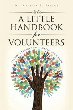 A Little Handbook for Volunteers - Freund, Annette S.