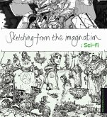 Sketching from the Imagination: Sci-Fi Sketching from the Imagination: Sci-Fi