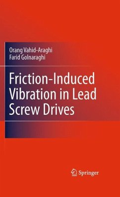 Friction-Induced Vibration in Lead Screw Drives - Vahid-Araghi, Orang;Golnaraghi, Farid
