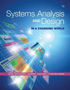 Systems Analysis and Design in a Changing World - Satzinger, John (Missouri State University); Jackson, Robert (Brigham Young University, Emeritus); Burd, Stephen D. (University of New Mexico)