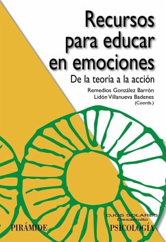 Recursos para educar en emociones - González Barrón, Remedios; Villanueva Badenes, Lidón