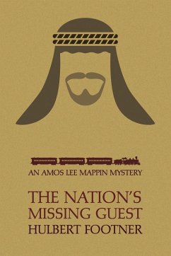 The Nation's Missing Guest (an Amos Lee Mappin Mystery) - Footner, Hulbert