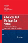 Advanced Test Methods for SRAMs Advanced Test Methods for SRAMs