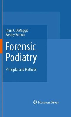 Forensic Podiatry - DiMaggio, John A.;Vernon OBE, Wesley