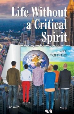 Life Without a Critical Spirit - Hammer, Jim