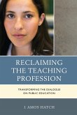 Reclaiming the Teaching Profession