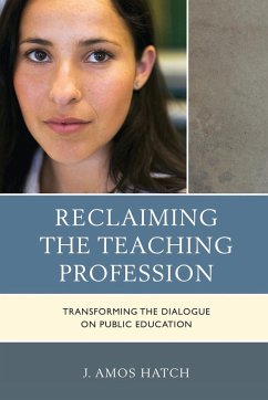 Reclaiming the Teaching Profession - Hatch, J. Amos