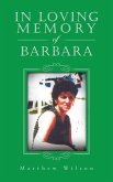 In Loving Memory of Barbara