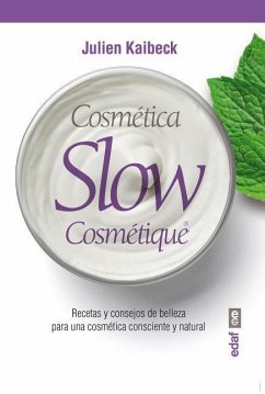 Cosmetica Slow - Kaibeck, Julien