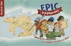 Epic Explorers Scratch Pad - Pollard, Tamar; Morgan Locke, Nate