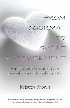 From Doormat to Sweet Empowerment - Brown, Kristen