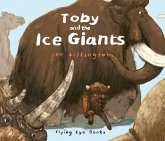 Toby and the Ice Giants Toby and the Ice Giants