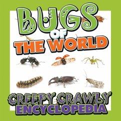 Bugs of the World (Creepy Crawly Encyclopedia) - Publishing Llc, Speedy