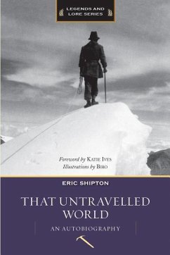 That Untravelled World - Shipton, Eric