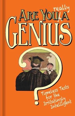 Are You Really a Genius?: Timeless Tests for the Irritatingly Intelligent - Streeter, Robert A.; Hoehn, Robert G.