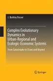 Complex Evolutionary Dynamics in Urban-Regional and Ecologic-Economic Systems