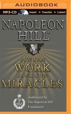 You Can Work Your Own Miracles - Hill, Napoleon