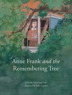Anne Frank and Remembering Tree - Sasso, Sandy Eisenberg