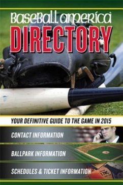 Baseball America 2015 Directory: 2015 Baseball Reference Information, Schedules, Addresses, Contacts, Phone & Morevolume 1 - Baseball America