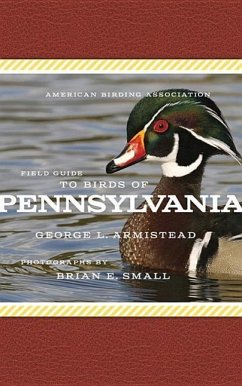 American Birding Association Field Guide to Birds of Pennsylvania - Armistead, George L.