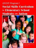 Quest Program I: Social Skills Curriculum for Elementary School Students with Autism