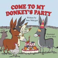 Come to My Donkey's Party - Matyger, Jane