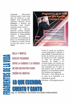 Fragmentos de La Vida, Lo Que Escribo, Cuento y Canto - Navarro Fernandez, Rodrigo Antonio