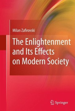 The Enlightenment and Its Effects on Modern Society - Zafirovski, Milan