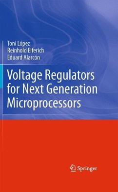 Voltage Regulators for Next Generation Microprocessors - López, Toni;Elferich, Reinhold;Alarcón, Eduard
