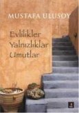 Evlilikler Yalnizliklar Umutlar