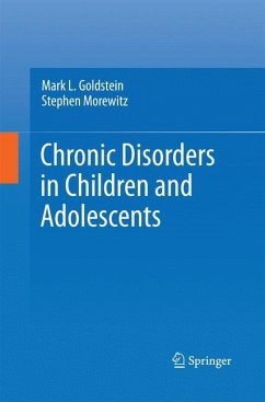 Chronic Disorders in Children and Adolescents - Goldstein, Mark L.;Morewitz, Stephen J.