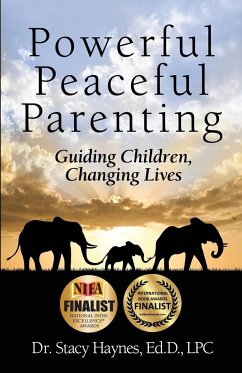 Powerful Peaceful Parenting - Haynes, Stacy