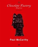 Paul Mc Carthy Chocolate Factory Paris, Pretext, 2 Bde.