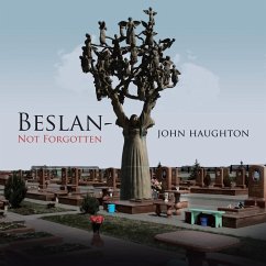 Beslan-Not Forgotten - Haughton, John