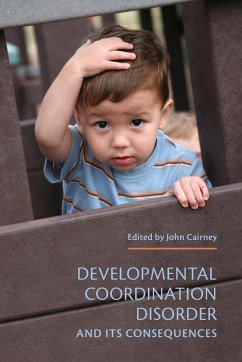 Developmental Coordination Disorder and Its Consequences