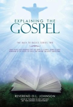 Explaining the Gospel - Johnson, Reverend O. L.