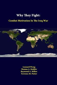 Why They Fight - Wong, Leonard; Kolditz, Thomas A.; Millen, Raymond A.