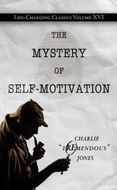 The Mystery of Self-Motivation - Jones, Charlie Tremendous