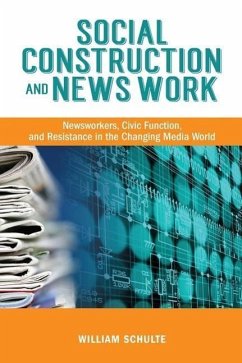 Social Construction and News Work - Schulte, William