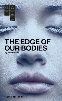 The Edge of Our Bodies - Rapp, Adam