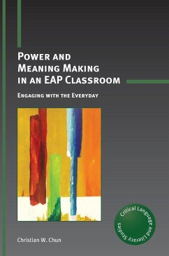 Power and Meaning Making in an EAP Classroom - Chun, Christian W.